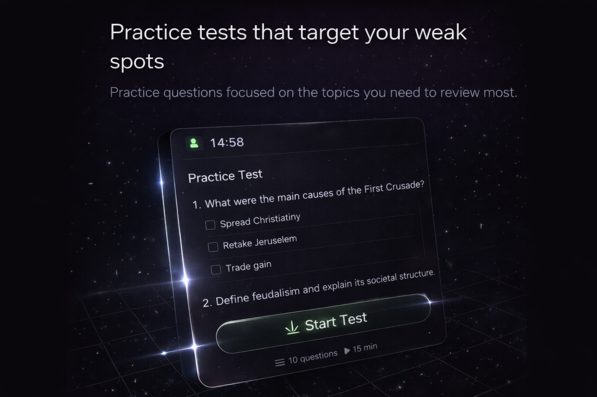 Practice tests built from your content.